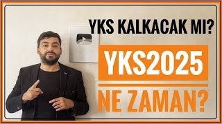 YKS KALKACAK MI 2025 YKS NE ZAMAN YENİ SINAV SİSTEMİ Mİ GELİYOR [upl. by Jacob330]