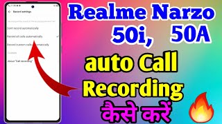 How To Auto Call Recording in Realme Narzo 50i  Realme Narzo 50i Me Auto Call Recording Kaise Kare [upl. by Anivol429]