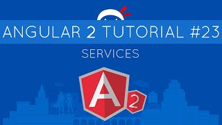 Angular 2 Tutorial 23  Services [upl. by Orji]