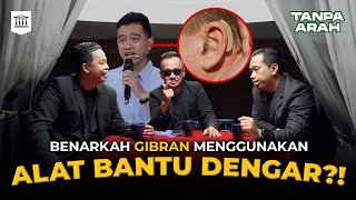 Gibran tidak siap untuk Debat Cawapres  Tanpa Arah [upl. by Arten]