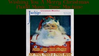 Hear Ye Christmas Music From The Past 1910s 1920s 1930s 1940s Pax41 [upl. by Ecnarrat]