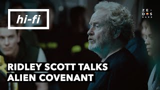 Ridley Scott Talks About Alien Covenant  HiFi [upl. by Keegan716]