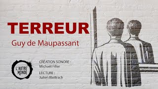 TERREUR Guy de Maupassant  Livre Audio [upl. by Dray]