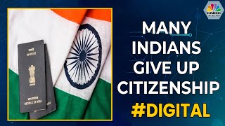 Many Indians Give Up Citizenship Here We Explain Why  CNBCTV18 [upl. by Manfred]