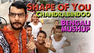 Shape of You  Chandrabindoo  DJ Bapon  Bengali Mashup [upl. by Lanor655]