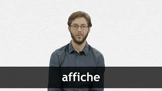 How to pronounce AFFICHE in French [upl. by Newra904]