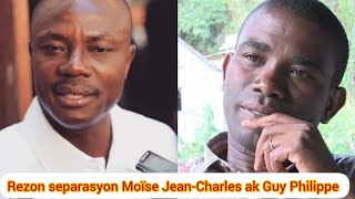 Rezon separasyon Moïse JeanCharles ak Guy Philippe [upl. by Charmain406]