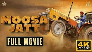 Moosa Jatt Full Movie  Sidhu Moose Wala  Sweetaj Brar  Latest Punjabi Movie [upl. by Sholeen]