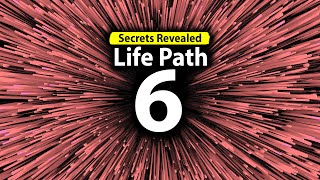 Numerology Secrets Life Path 6 [upl. by Brian362]