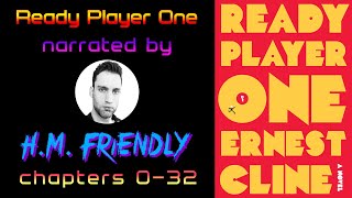 READY PLAYER ONE Audiobook Chapters 032  narrated by HM Friendly [upl. by Noied]