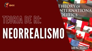 Teoria de RI  Neorrealismo Estrutural  EDCC [upl. by Shaylyn]