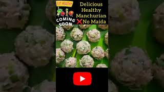 Healthy❌Maida Manchurian shorts viralfood trendingvideo shortvideo food recipe easy chinese [upl. by Mathilda]