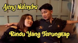 RINDU NALENDRA AJENG YANG TERUNGKAP [upl. by Noyar]