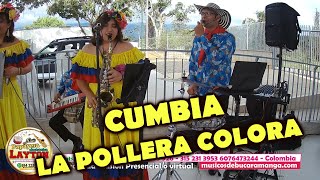 ★ CUMBIA  LA POLLERA COLORA  papayera Bucaramanga 314 223 3357 Grupo Musical ★ [upl. by Nifares]