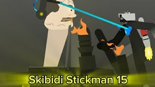 Skibidi Stickman 15 [upl. by Koziara448]