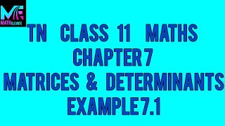 TN Class 11 Maths  Chapter 7 Matrices amp Determinants  Example 71 [upl. by Eednar]