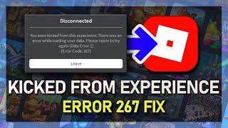 How To Fix Roblox Error 267  You Were Kicked From This Game [upl. by Brotherson727]