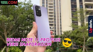 KABAR BAIK TINGGALKAN MEDIATEK REDMI NOTE 11 PRO GANTI KE SNAPDRAGON😍 [upl. by Winn]