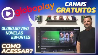 CANAIS GRATUITOS no GLOBOPLAY  COMO ACESSAR RÁPIDO e FÁCIL [upl. by Selmore]