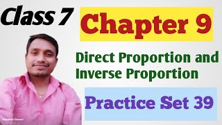 Direct Proportion and Inverse Proportion Class 7 Practice Set 39 Answers Solutions Chapter 9 [upl. by Ahsertal]