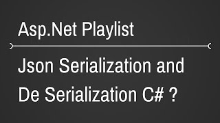 Json Serialization and DeSerialization [upl. by Alegnad]