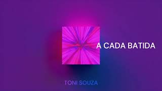 Toni Souza  A Cada Batida Gospel Progressive Audio Oficial [upl. by Leblanc]