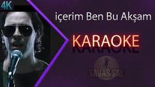 içerim Ben Bu Akşam Karaoke [upl. by Shuping783]