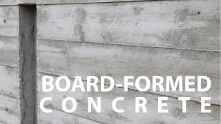 Board Formed Architectural Concrete Walls  How To [upl. by Hcirdla]