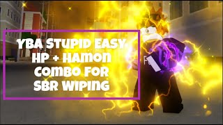 Yba Stupid Easy Hp  Hamon Combo For Sbr Wiping [upl. by Andaira]