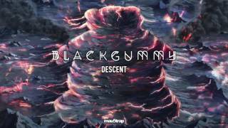 BlackGummy  Descent [upl. by Pawsner]