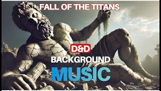 The Fall of the Titans  DampD Battle Background Music  AI [upl. by Corby]