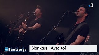 Blankass  quotAvec toiquot en live pour le concert Backstage à Vierzon [upl. by Assirehc]