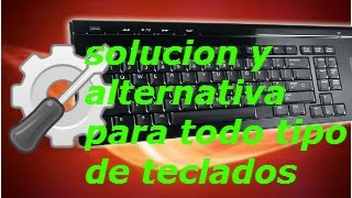 Como repara el teclado de mi PCteclas desconfiguradas o dañados físicamente [upl. by Winn360]