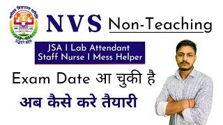 NVS Non Teaching 2024 Exam Date Out  JSA Lab Attendant Staff Nurse Mess Helper Electrician 1377Post [upl. by Adamik]