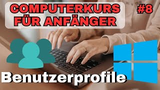 Wie erstelle ich ein BENUTZERKONTO und ändere Passwörter in Windows 11 PCGrundlagenkurs Folge 8 [upl. by Eimilb]