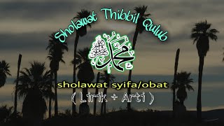 Sholawat Tibbil Qulub  2 jam Non Stop Bikin Tenang [upl. by Bohon]