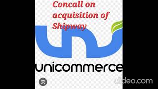 Acquisition of Shipway Technology by Unicommerce [upl. by Leina]