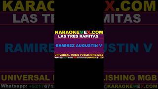 karaoke agustine ramirez  las tres ramitas karaokemex [upl. by Nerfe641]