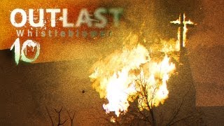 OUTLAST WHISTLEBLOWER HD 010  Himmel in Flammen ★ Lets Play Outlast [upl. by Lebar]