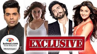 Ranveer Singh To Be Bollywoods Baahubali  Alia Bhatt  Kareena Kapoor Khan  Karan Johar [upl. by Nwahsyar]