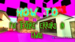 How to Fix Texture Errors in Garrys Mod Purple Checkers and Error Symbols [upl. by Arbma]