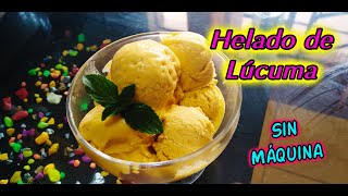 Aprende Hacer Helado Cremoso de Lúcuma Rico Rápido y Super Fácil [upl. by Moskow]