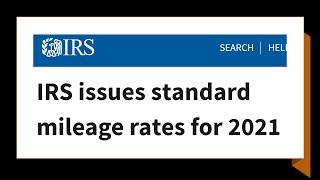 IRS issues standard mileage rates for 2021 [upl. by Gordy]