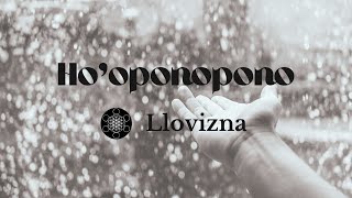 Hooponopono para abundancia Llovizna [upl. by Ecnedac]