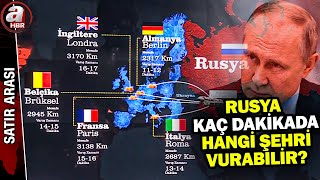 Rusya Avrupa başkentlerini yakar mı Ne kadar sürede şehirleri vurabilir  A Haber [upl. by Arehc]