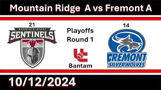 10122024 Bantam Playoffs Round 1 Fremont A vs Mountain Ridge A Schneider [upl. by Eric]