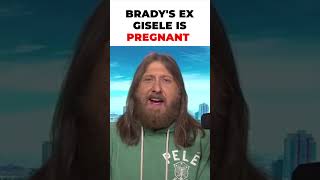 Bradys Ex Gisele PREGNANT [upl. by Thalia]