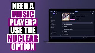 Nuclear Music Streaming App For Windows Mac Linux [upl. by Nylesoj]