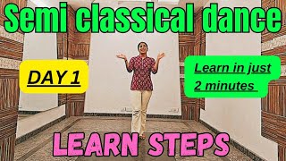 learn semi classical dance for beginners day 1  Semi classical dance  learn semi classical steps [upl. by Garfinkel]