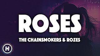 The Chainsmokers  Roses Lyrics ft ROZES [upl. by Ylrebmi]